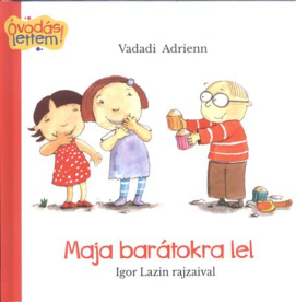 Maja barátokra lel /Óvodás lettem