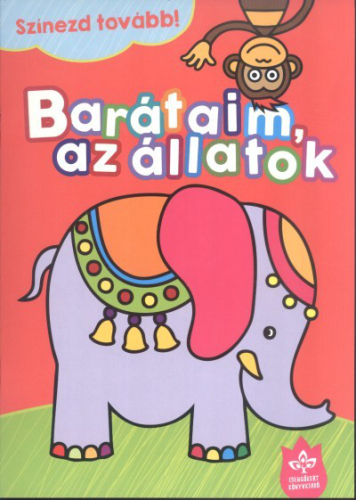 BARÁTAIM, AZ ÁLLATOK /SZÍNEZD TOVÁBB!