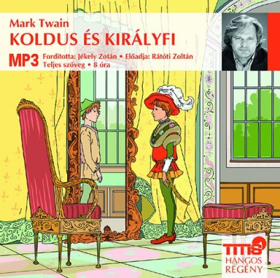 Koldus és királyfi /Mp3 hangos regény