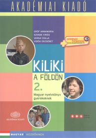 Kiliki a földön 2. - Magyar nyelvkönyv gyerekeknek (kezdőknek)