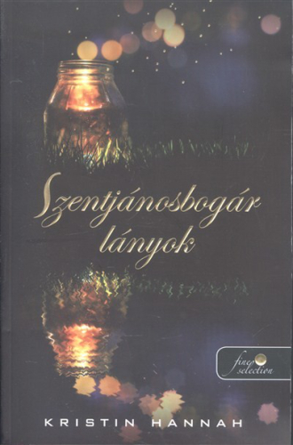 Firefly Lane - Szentjánosbogár lányok