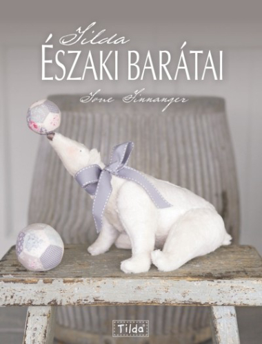 TILDA ÉSZAKI BARÁTAI /TILDA