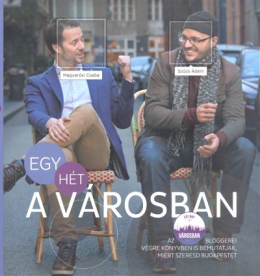 Egy hét a városban