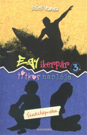 Egy ikerpár titkos naplója 3. /Szakítópróba