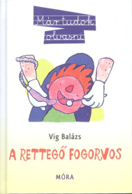 A rettegő fogorvos /Már tudok olvasni