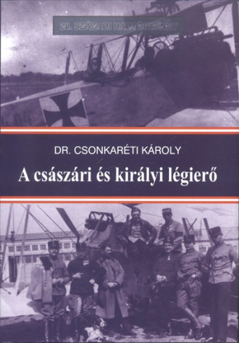 A császári és királyi légierő /20. századi hadtörténet