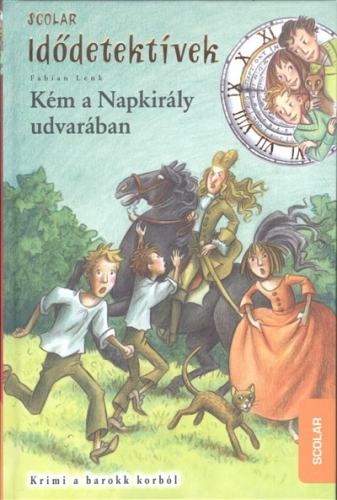 *Idődetektívek 19. - Kém a napkirály udvarában