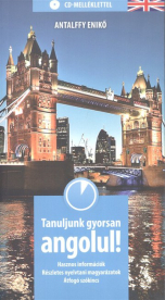 *Tanuljunk gyorsan angolul! /Hasznos információk, részletes nyelvtani magyarázatok, átfogó szókincs