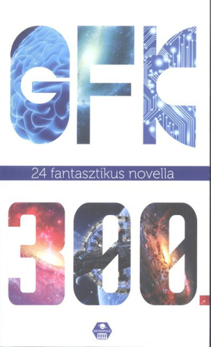 GFK 300. /24 fantasztikus novella