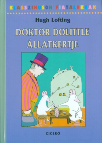 Doktor Dolittle állatkertje /Klasszikusok fiataloknak