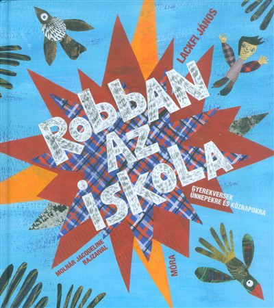 Robban az iskola /Gyerekversek ünnepekre és köznapokra