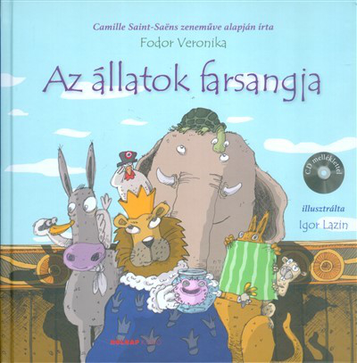 *Az állatok farsangja /CD melléklettel