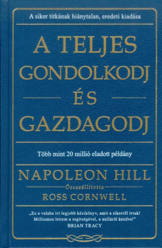 A teljes gondolkodj és gazdagodj