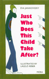 Kire ütött ez a gyerek? /Angol - Just who does this child take after?