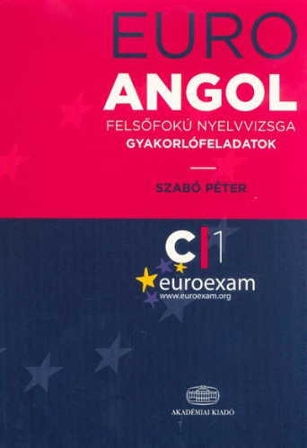 Euro angol felsőfokú nyelvvizsga /Gyakorlófeladatok C1