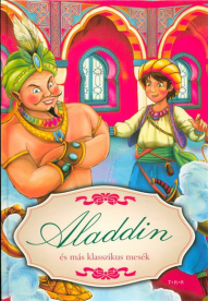 Aladdin és más klasszikus mesék