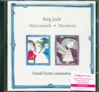 Hisztimesék - Meseleves /Hangoskönyv