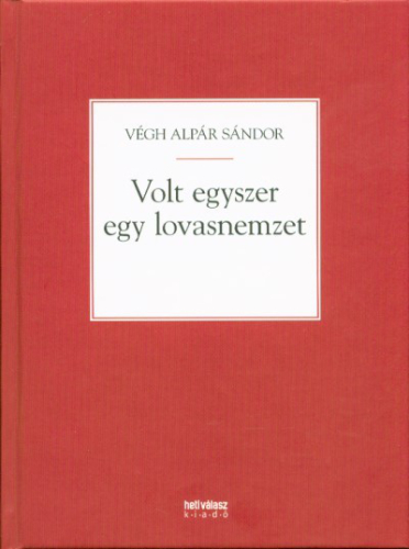 VOLT EGYSZER EGY LOVASNEMZET