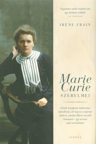 MARIE CURIE SZERELMEI