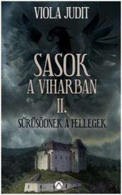 Sasok a viharban II. - Sűrűsödnek a fellegek