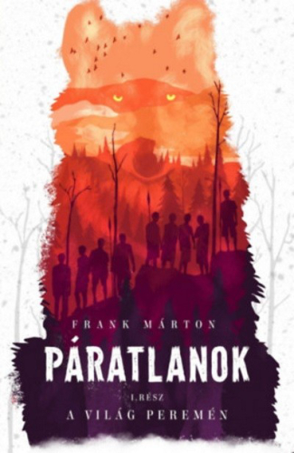 *Páratlanok I. - A világ peremén