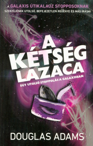 A kétség lazaca - Egy utolsó stoppolás a galaxisban