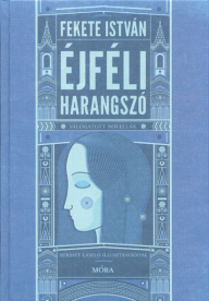 Éjféli harangszó - Válogatott novellák