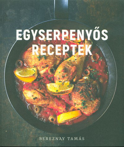 Egyserpenyős receptek