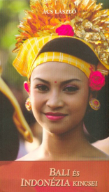 Bali és Indonézia kincsei