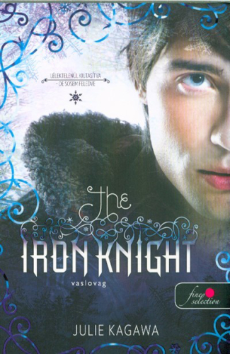*The Iron Knight – Vaslovag: Vastündérek 4.