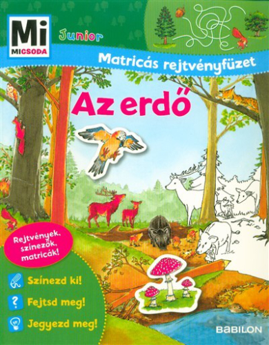 Az erdő - Mi MICSODA Junior matricás rejtvényfüzet