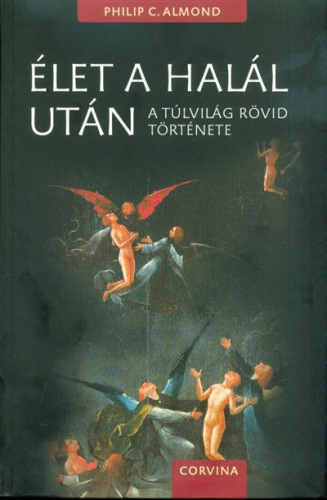 Élet a halál után /A túlvilág rövid története