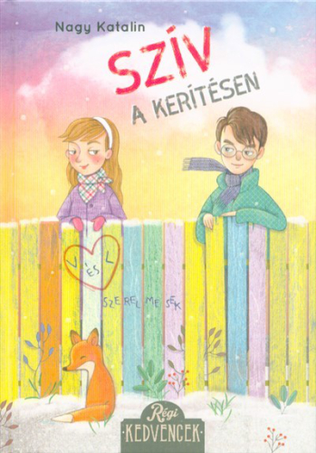 Szív a kerítésen /Régi kedvencek