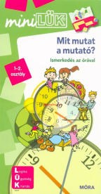 Mit mutat a mutató? - Ismerkedés az órával /MiniLÜK