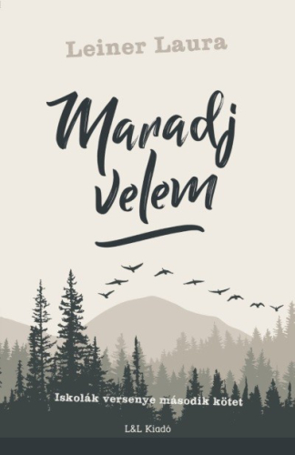 Maradj velem - Iskolák versenye - második kötet