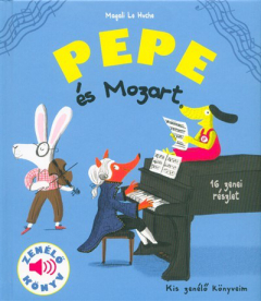 Pepe és Mozart - Kis zenélő könyveim