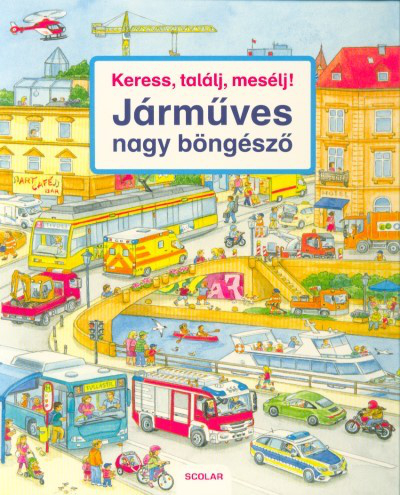 Keress, találj, mesélj! - Járműves nagy böngésző