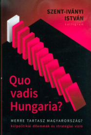 Quo vadis Hungaria?