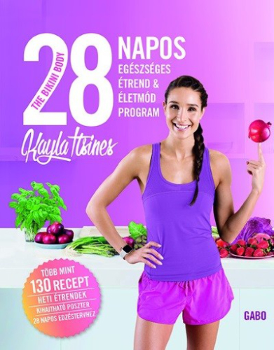 The Bikini Body - 28 napos egészséges étrend & életmód program