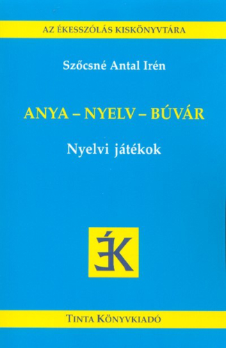 Anya-nyelv-búvár /Nyelvi játékok