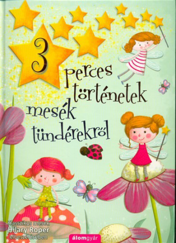 Mesék tündérekről - 3 perces történetek