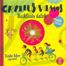 *Biciklizős dalok - Dalok óvodásoknak és kisiskolásoknak