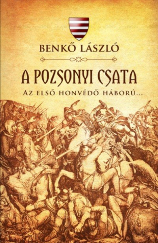 *A pozsonyi csata - Az első honvédő háború...