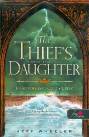 The Thief’s Daughter – A tolvaj lánya /Királyforrás sorozat 2.
