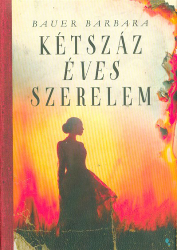 *Kétszáz éves szerelem