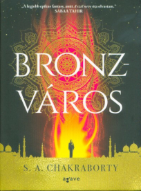 Bronzváros - Dévábád-trilógia 1.