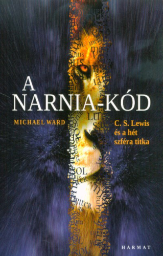 A Narnia-kód - C. S. Lewis és a hét szféra titka