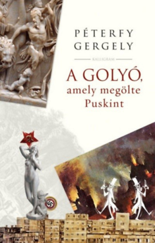 *A golyó, amely megölte Puskint