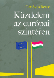 Küzdelem az európai színtéren