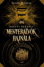 *Mesteralvók hajnala